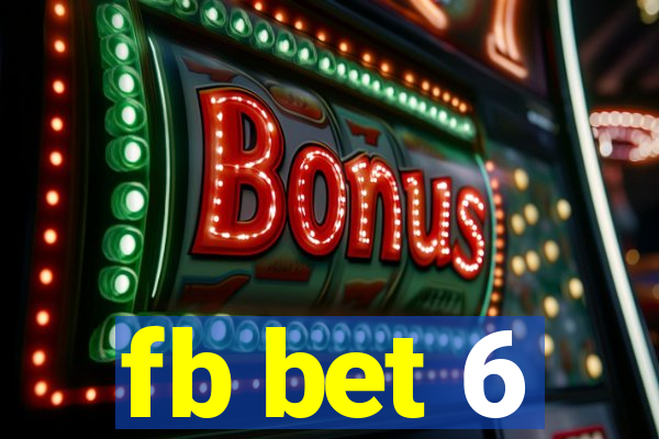 fb bet 6